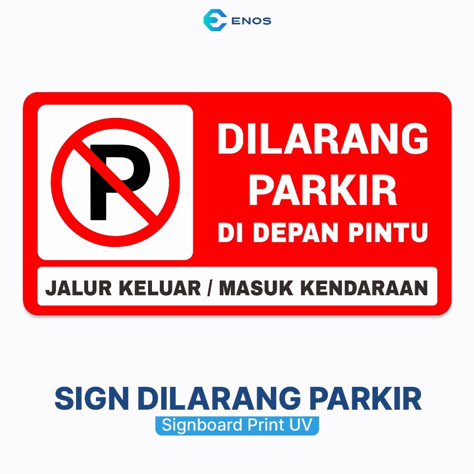 

KODE K1B SIGNBOARD DILARANG PARKIR DI DEPAN PINTU AKRILIK ACRYLIC PRINT UV LASER CUTTING