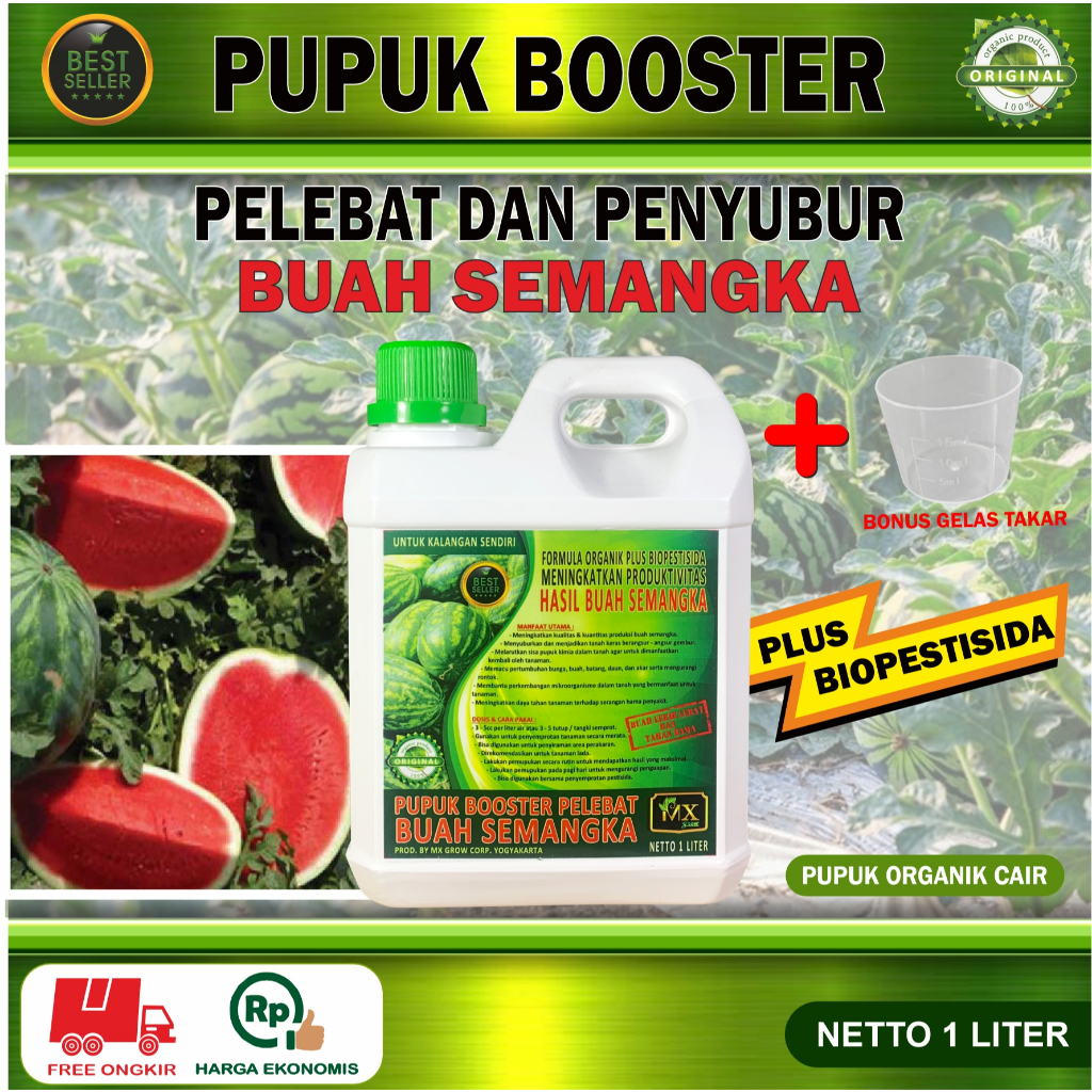 Pupuk Organik Cair Pelebat Penyubur BUAH SEMANGKA 1 Liter / Booster BUAH SEMANGKA / Pupuk Rabuk BUAH
