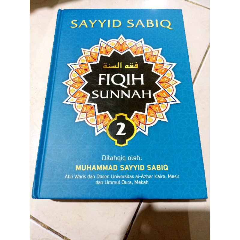 BUKU MURAH ORIGINAL / BUKU BACAAN ISLAM / FIQIH SUNNAH JILID 2 / SAYYID SABIQ / BEST SELLER / AGAMA 