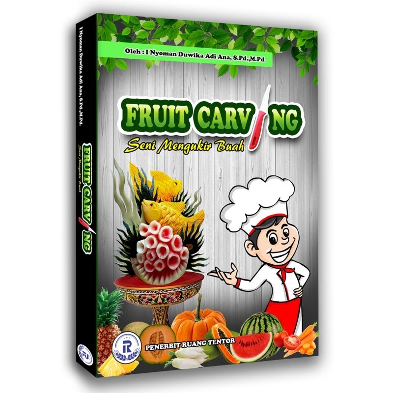 

Buku Fruit Carving Mengukir Buah