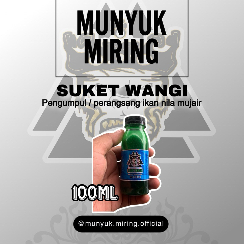 ESSEN SUKET WANGI | IKAN NILA | MUJAIR | MERK MUNYUK MIRING