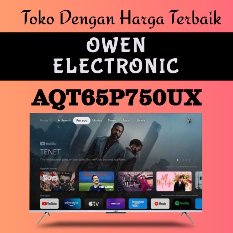AQUA 65 inch 4K UHD ANDROID SMART TV AQT65P750UX