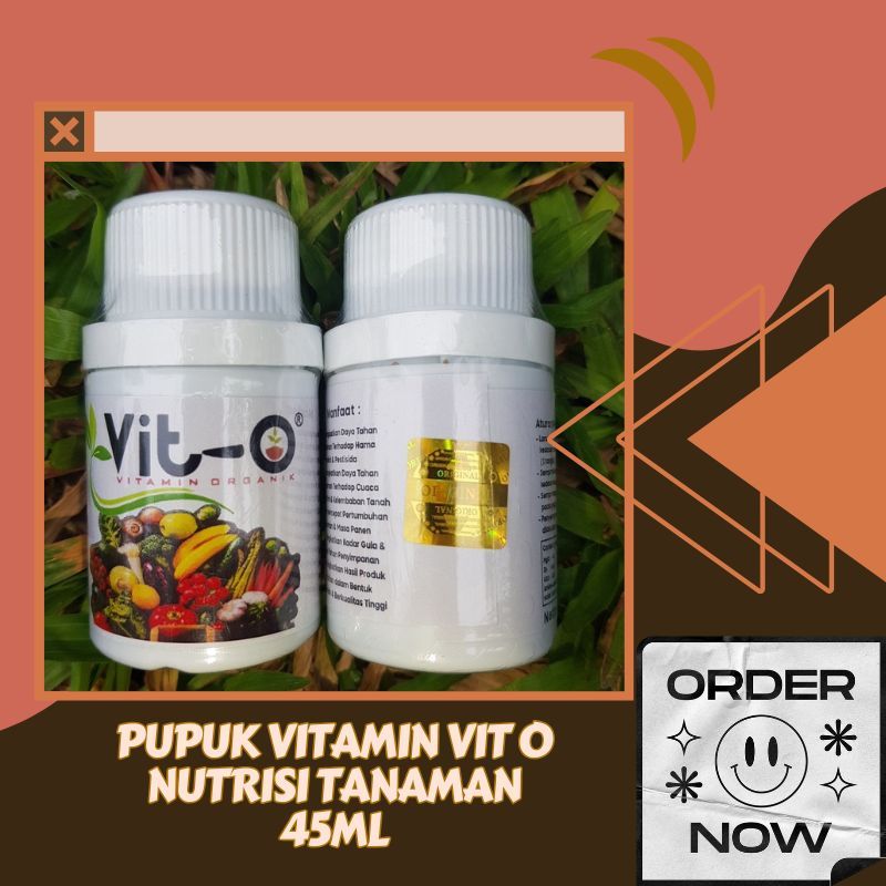 VIT O: PUPUK VITAMIN O UNTUK PERTUMBUHAN TANAMAN YANG LEBIH BAIK - 45 ML