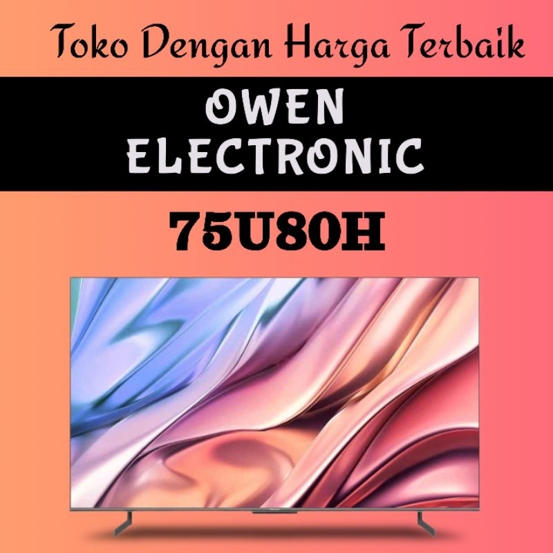 HISENSE 75 inch 8K ULED ANDROID SMART TV 75U80H