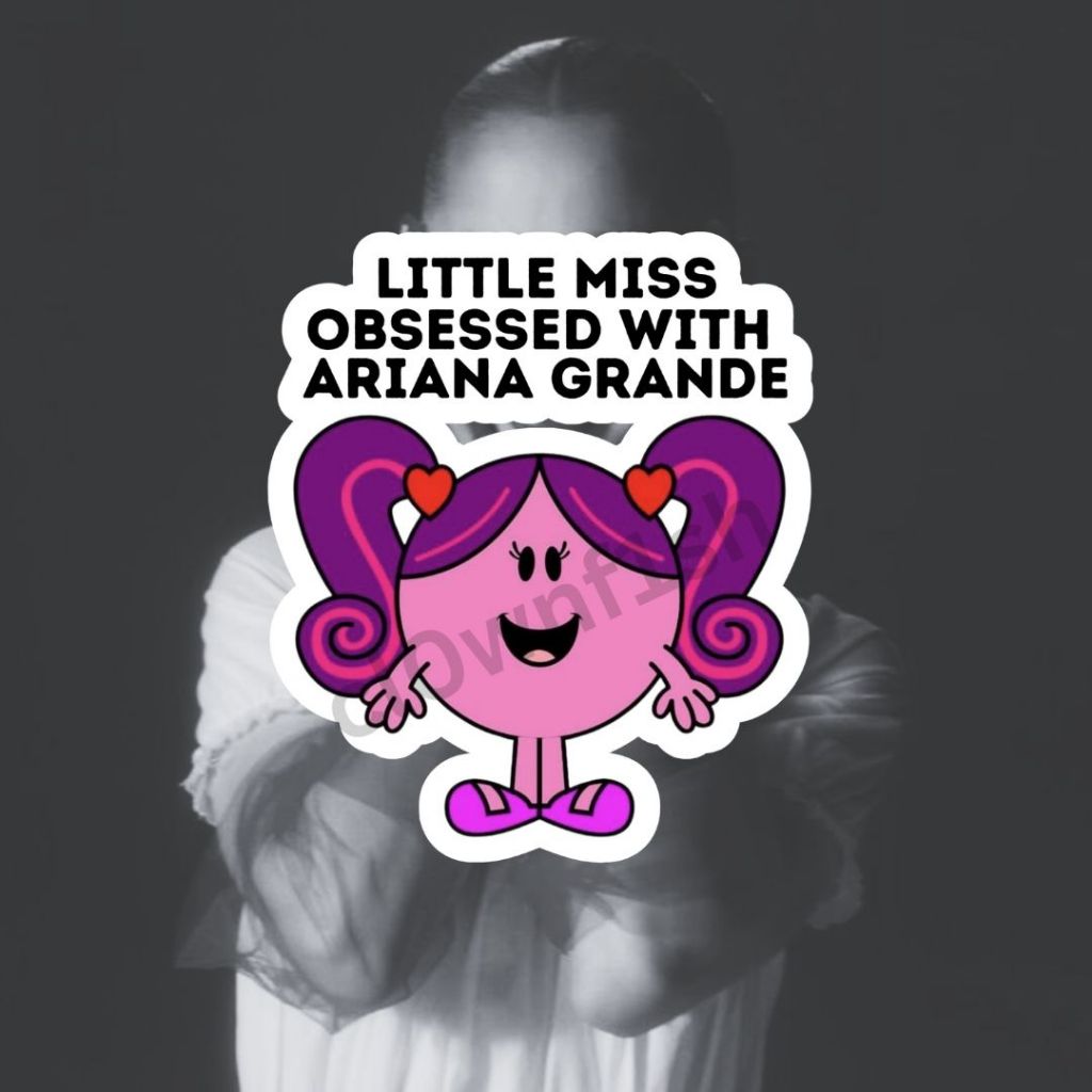 

Little Miss Obsessed with Ariana Grande Waterproof Sticker (Stiker Ariana Grande)