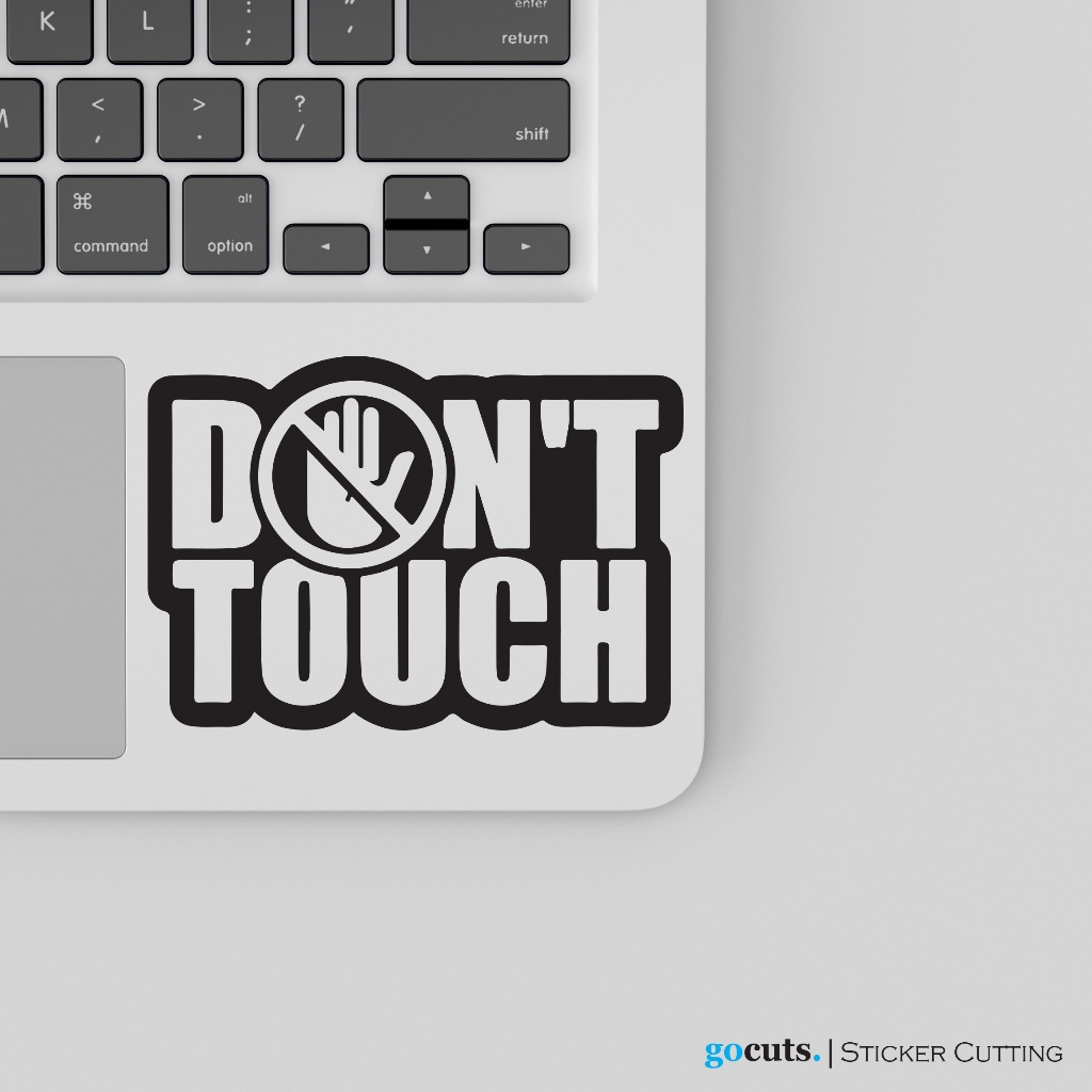 

Stiker Laptop Don't Touch Cutting Sticker Custom