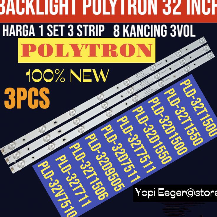BACKLIGHT TV LED POLYTRON 32 INCH 8LED 3VOL PLD 32T15PLD 32T155PLD 32D955PLD 32T7511PLD 32T711PLD 32