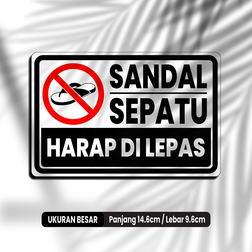 

SANDAL ATAU SEPATU HARAP DILEPAS - STIKER VINYL ANTI AIR - STIKER DINDING AESTHETIC