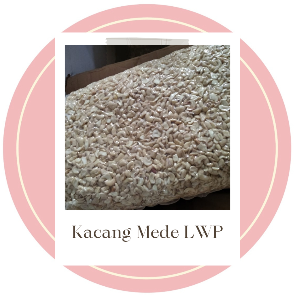 

Kacang Mede Mentah LWP (Large White Pieces)