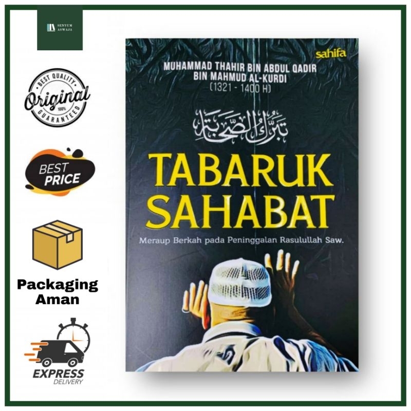 [Sahifa] Tabaruk Sahabat - Terjemah Tabarruk ash-Shahabah bi Atsar ar-Rasulillah wa Bayan Fadhlihi