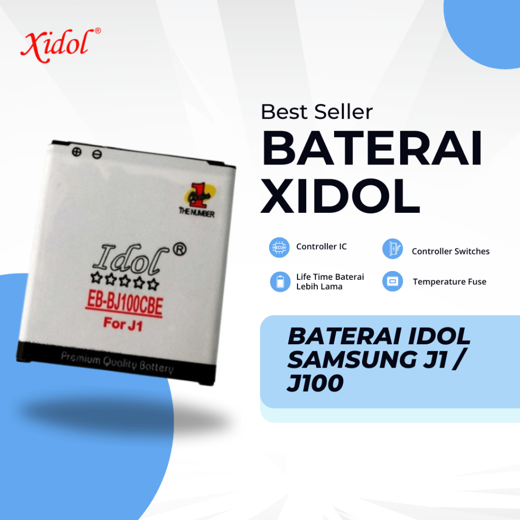 BATERAI XIDOL SAMSUNG J1 / J100 PREMIUM BERGARANSI