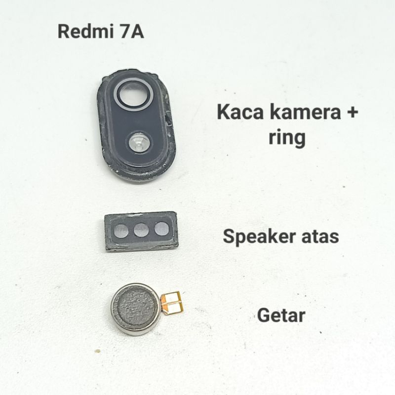 Ring kaca kamera speaker atas Getar Xiaomi Redmi 7A Bekas Copotan