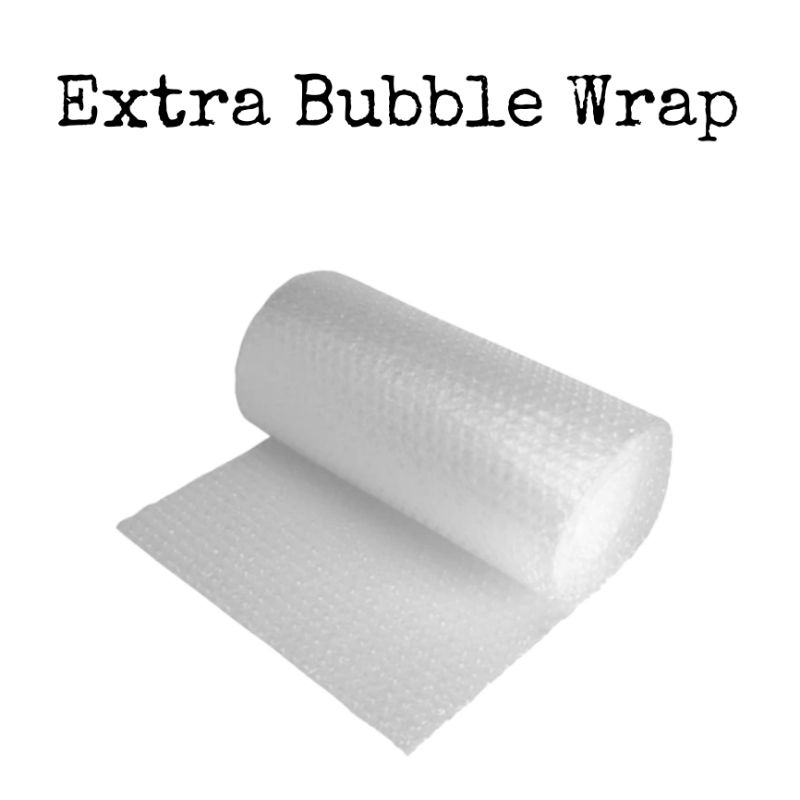 

Extra Bubble Wrap