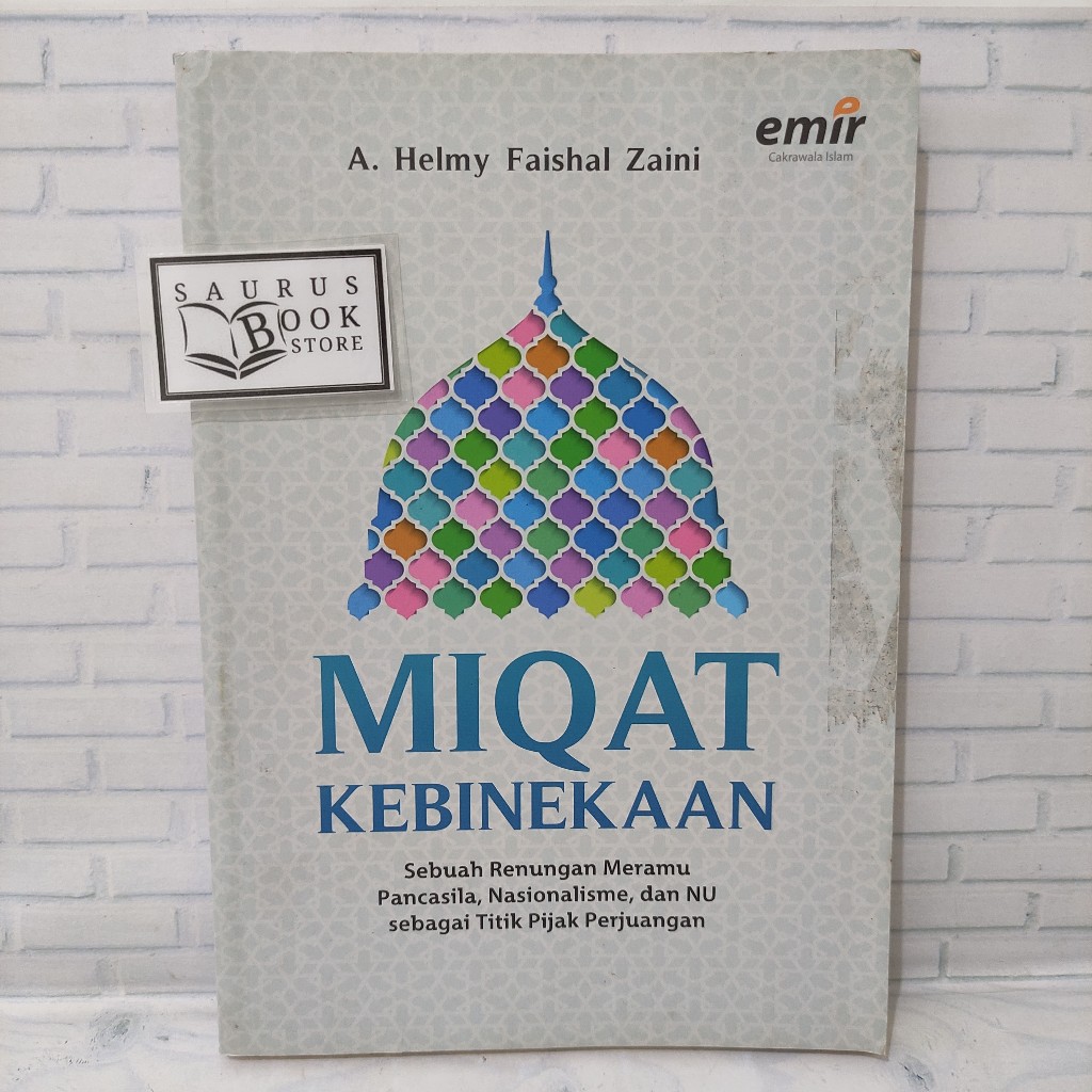 (ORIGINAL) Buku Miqat Kebinekaan - Sebuah Renungan Meramu Pancasila, Nasionalisme, dan NU Sebagai Ti
