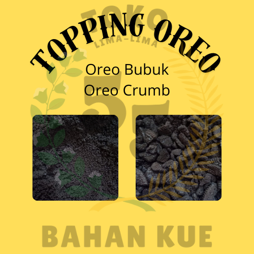 

Topping Oreo Crumb / Oreo Bubuk / Oreo Halus / Oreo Kasar