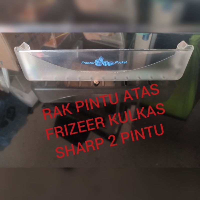 RAK PINTU ATAS FRIZEER KULKAS SHARP 2 PINTU.SECOND ORIGINAL