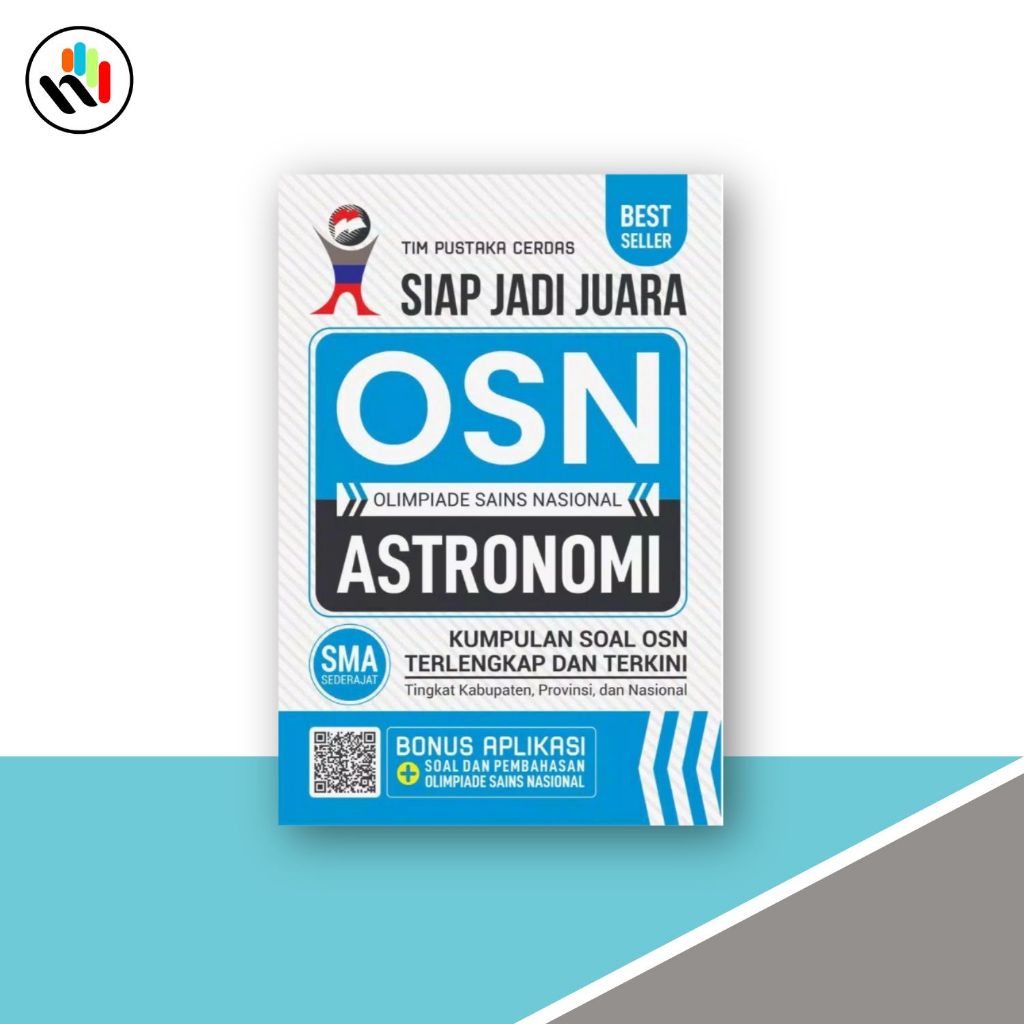 Buku OSN Astronomi SMA : Olimpiade Sains Nasional, Siap Jadi Juara OSN Astronomi SMA