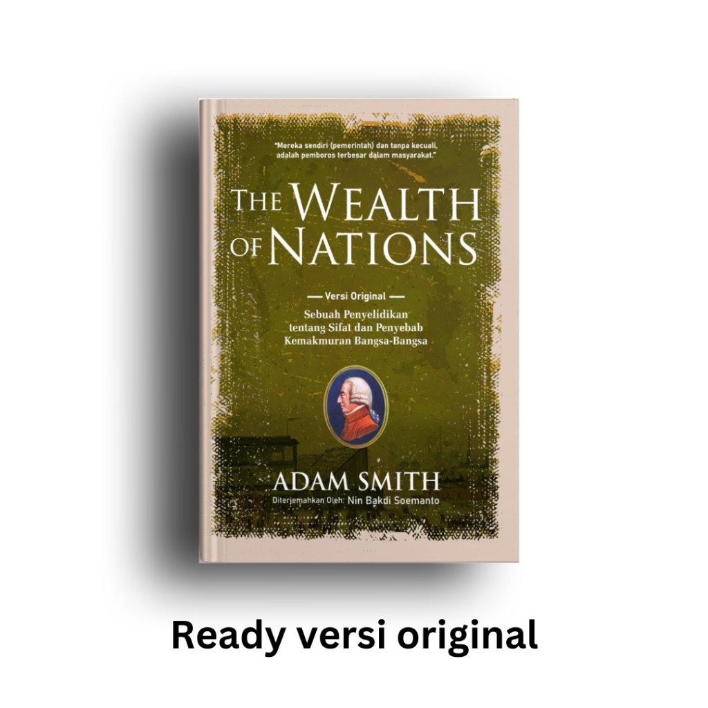 The Wealth Of Nations  - Adam Smith