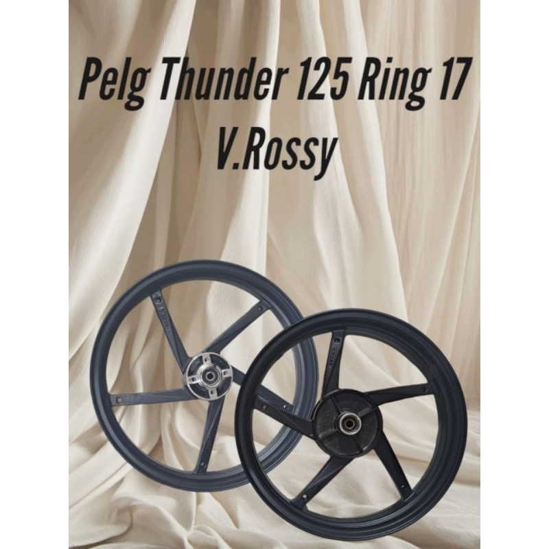 Velg Thunder 125 V-Rossi RING 17 (250/17-350/17) HARGA SPECIAL