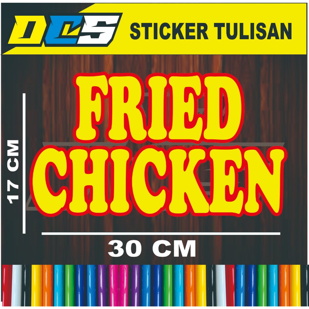 

CUTTING STICKER TULISAN FRIED CHICKEN STICKER DOBEL STICKER TEMPELAN UNTUK NAMA JUALAN