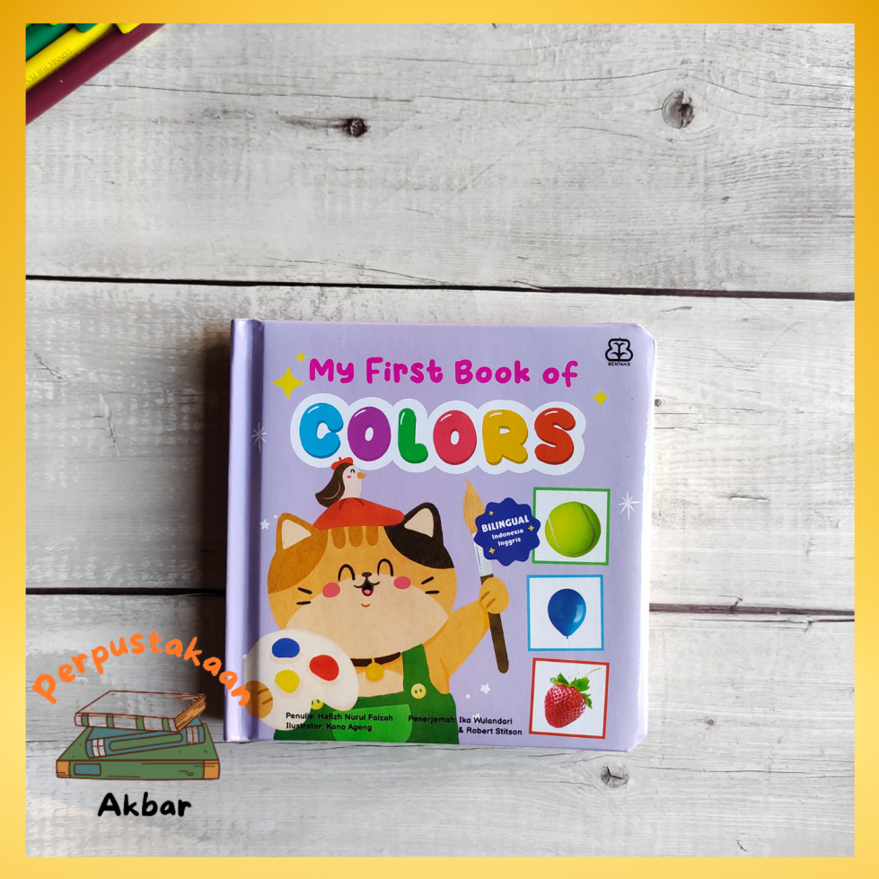 MY FIRST BOOK - MY FIRST BOOK OF COLORS (BOARDBOOK)