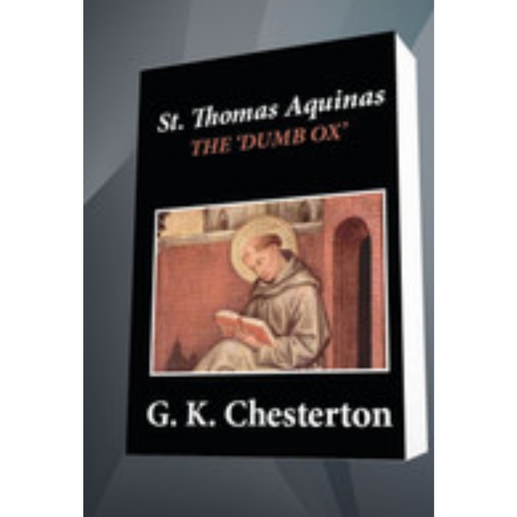 Saint Thomas Aquinas: The Dumb Ox