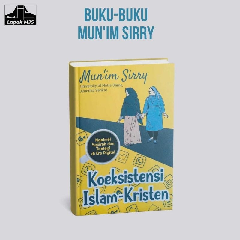 Koeksistensi Islam-Kristen - Mun'im Sirry