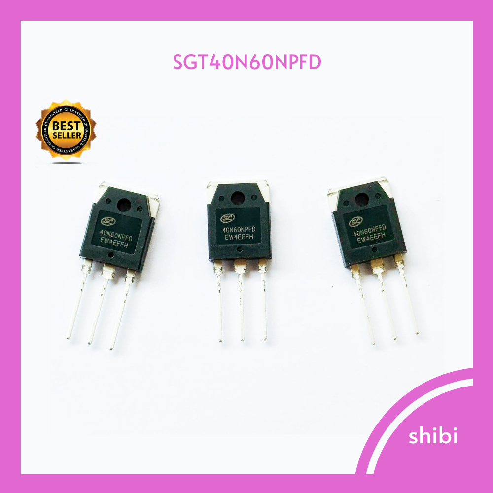 SL 40N60 PFD BARU IGBT SGT40N60NPFD 40 A 600V UNTUK MESIN LAS