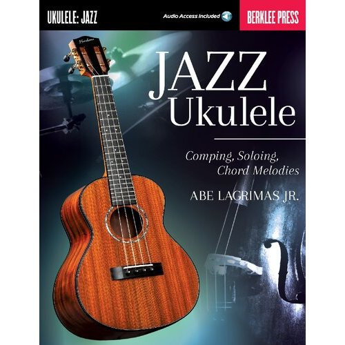 Buku Jazz Ukulele: Comping, Soloing, Chord Melodies
