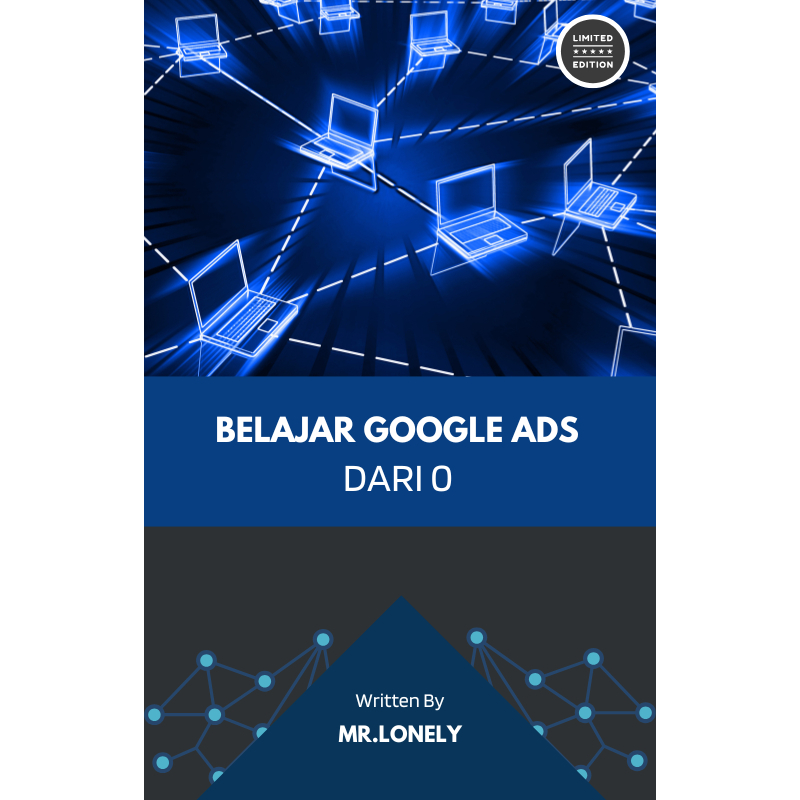 

[001] Ebook - Belajar Goole Ads Dari 0 ,