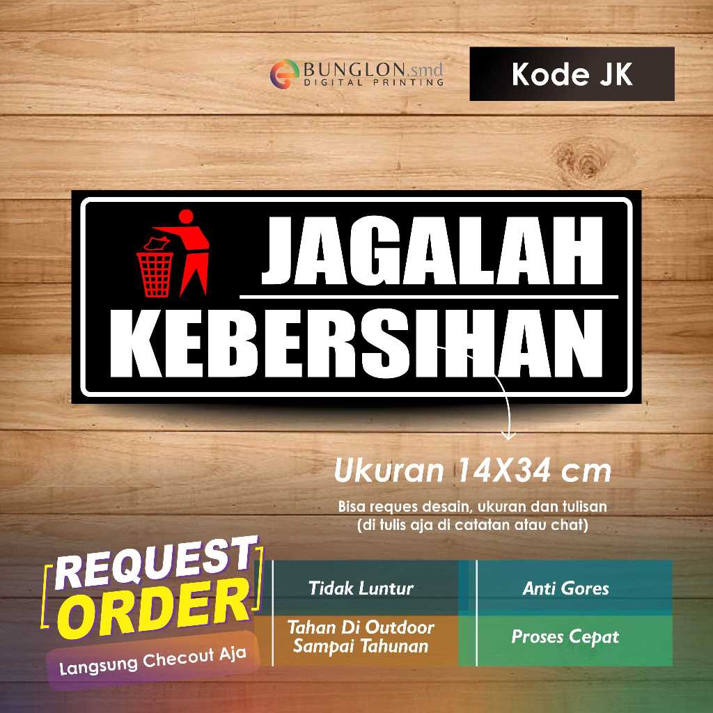 

STIKER JAGALAH KEBERSIHAN plus LAMINASI KODE JK HITAM