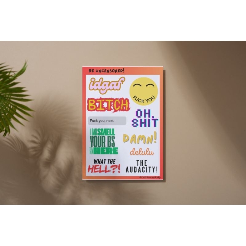 Be Uncensored Sticker / aesthetic quotes kpop lyrics sticker for notebook tumbler phone case etc / s
