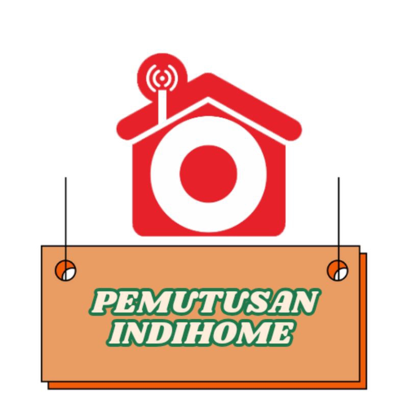 PEMUTUSAN LAYANAN INDIHOME