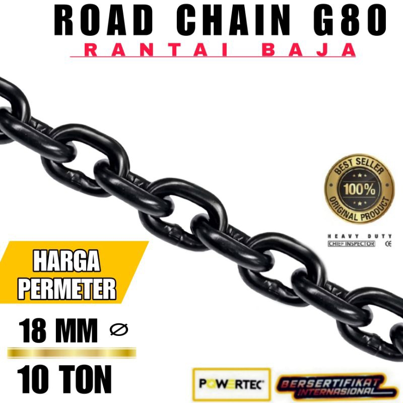 RANTAI BAJA G80 18 MM POWERTEC LOAD CHAIN G80 - 18 MM - PERMETERAN