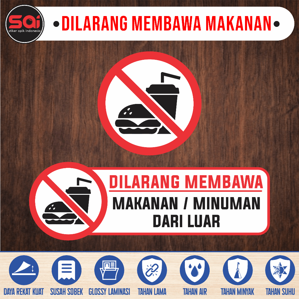 

stiker vinyl anti air DILARANG MEMBAWA MAKANAN laminasi glossy