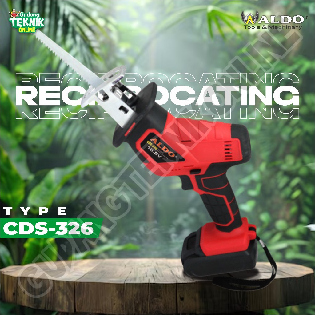 Cordless Recipro Saw 65mm ALDO CDS-326/ Mesin Gergaji Baterai 16.8V ALDO CDS 326 - Reciprocating Saw