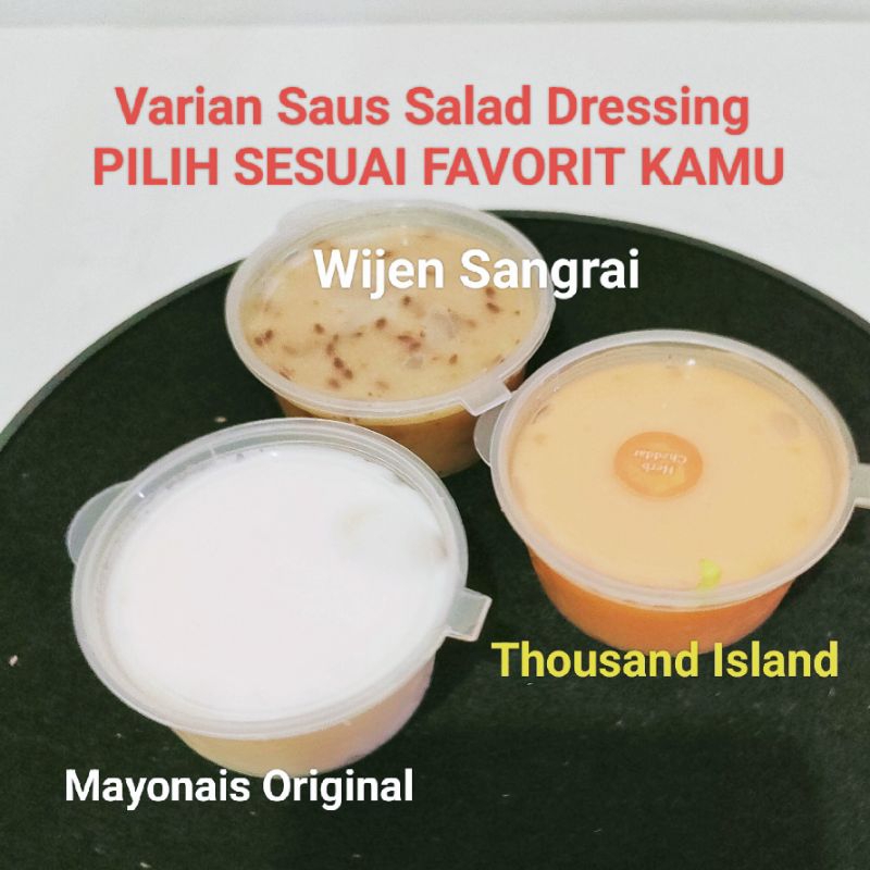 

Tambahan Salad Dressing Untuk Salad Sayur Anda - Mayonais/ Wijen Sangrai/ Thousand Island Kemasan Food Cup 50g