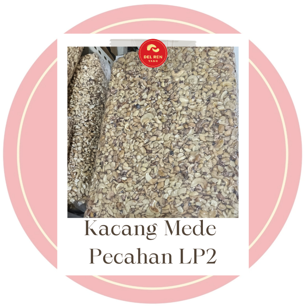 

42.500/kg Kacang Mede Mentah Pecahan LP2 Ballan