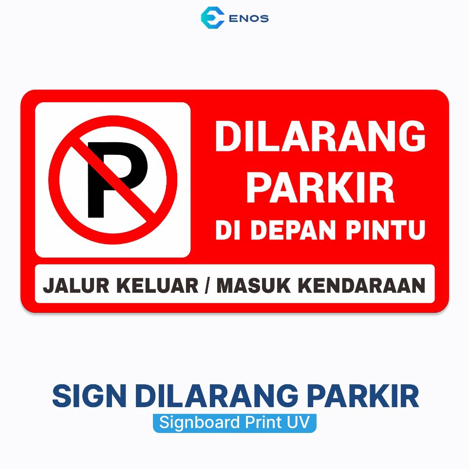 

KODE M14K SIGNBOARD DILARANG PARKIR DI DEPAN PINTU AKRILIK ACRYLIC PRINT UV LASER CUTTING