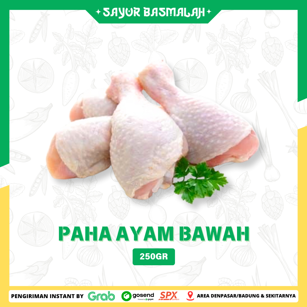 

Paha Ayam Bawah 250gr - Sayur Basmalah