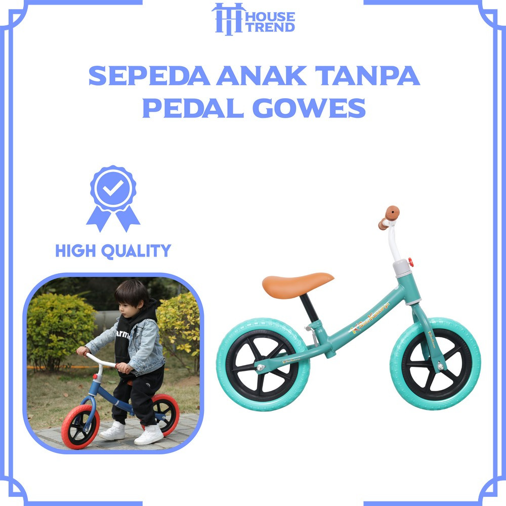 HOUSE-M261 Sepeda Anak Tanpa Pedal Gowes / Mainan Balance Bike Sepeda Roda Dua Anak