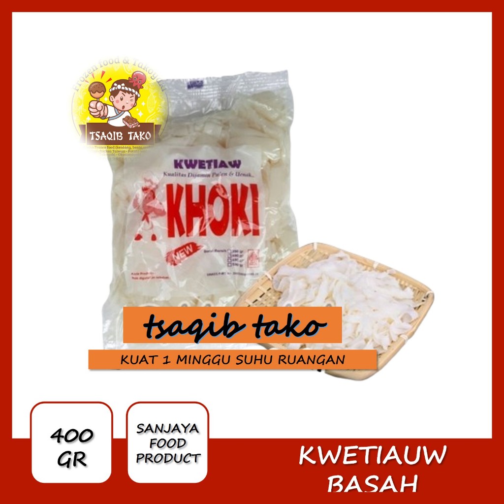 

KHOKI KWETIAW / KUETIAU / KWETIAU BASAH 400 gr