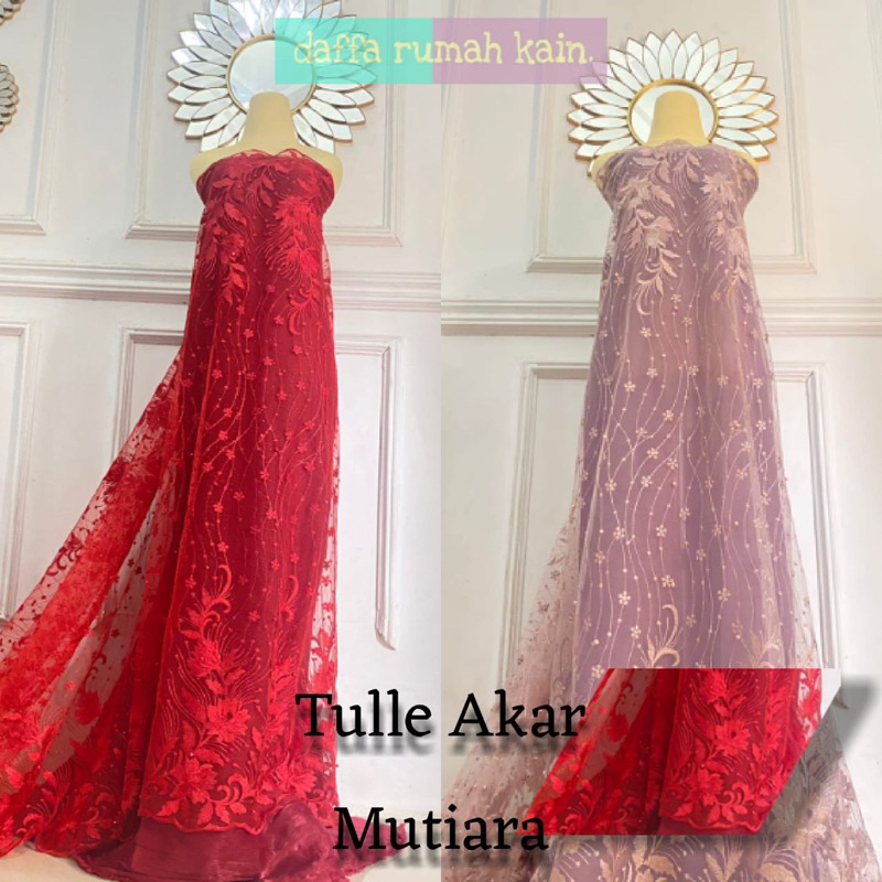 KAIN TULLE AKAR MUTIARA - KAIN TULLE MEWAH - KAIN TULLE MUTIARA - KAIN SERAGAM MUTIARA - KAIN TULLE 