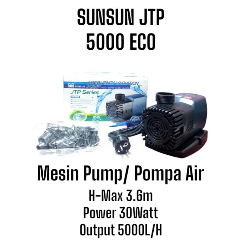 SUNSUN JTP 5000 ECO WATER PUMP | Pompa Air Kolam Aquarium | Pompa Celup | Low Watt