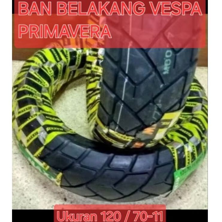 Original Maxxis Ban Belakang Vespa Primavera Ring 11 - 120/70-11