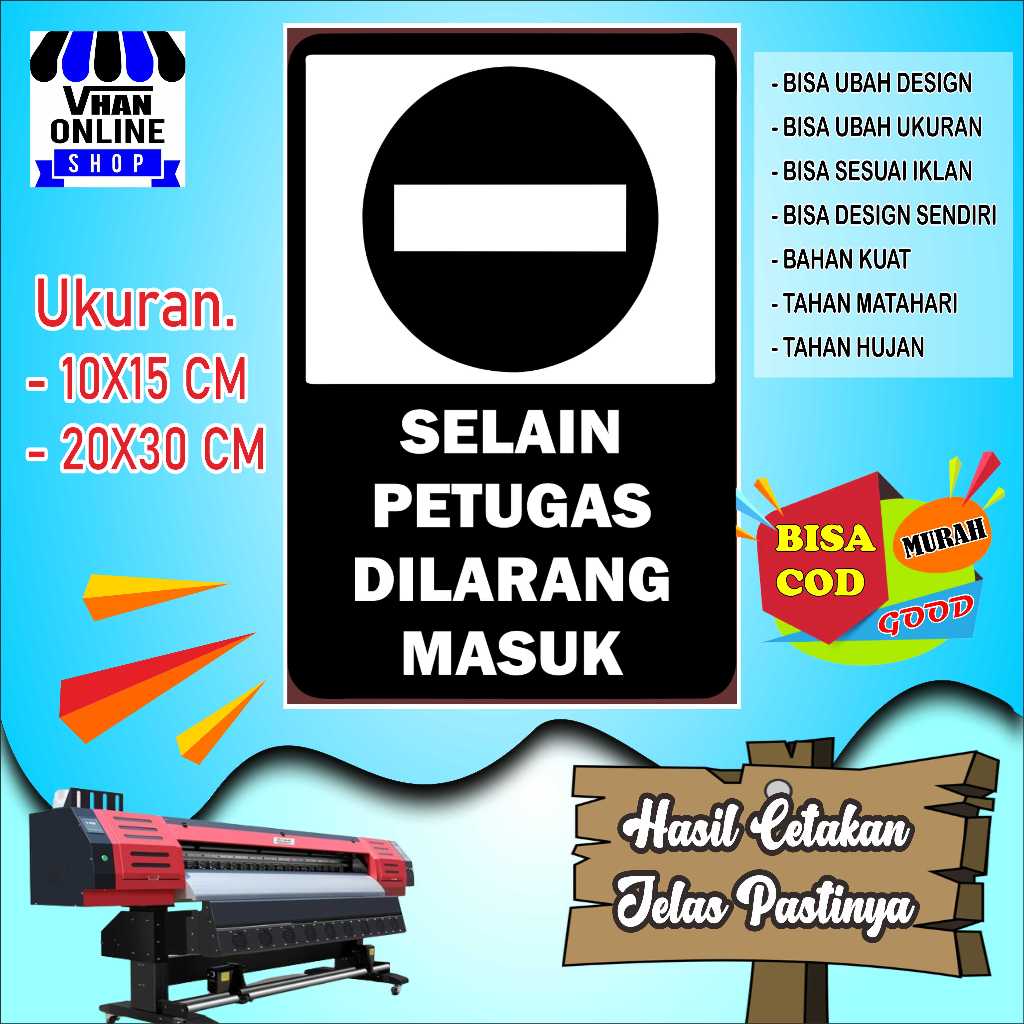 

Cetak Sticker Tempelan Dilarang Masuk Selain Petugas Putih