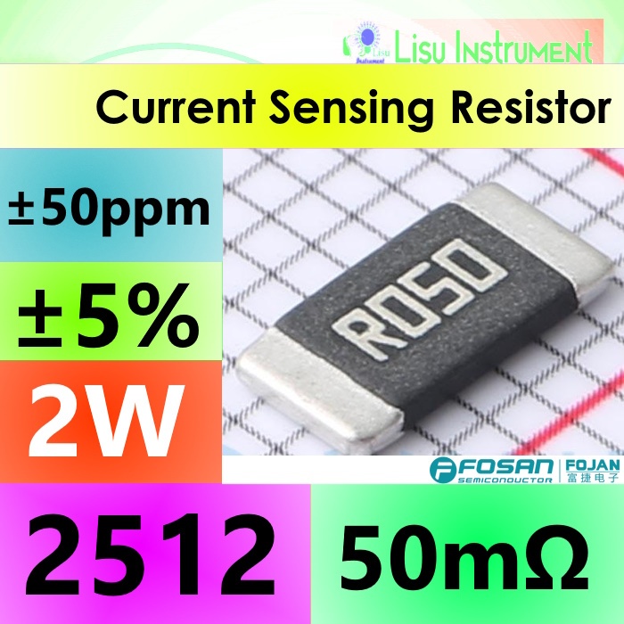50mΩ 2512 2W ±5% ±50ppm/°C Current Sensing Shunt Resistor R050 0.05R FOJAN FRM252WJR050TN