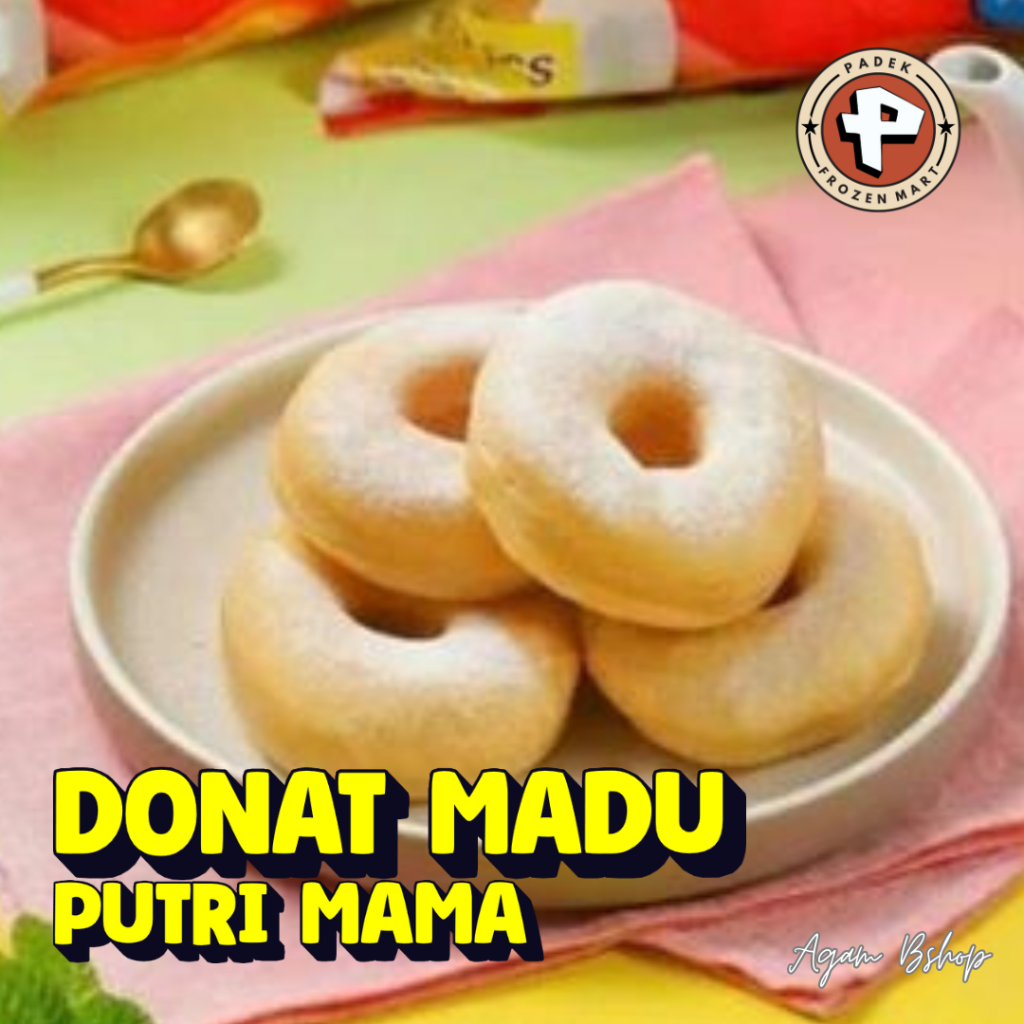 

Donat Madu Putri Mama / Padek Frozen Mart