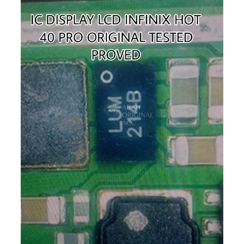 IC DISPLAY INFINIX HOT 40 PRO ORIGINAL TESTED PROVED