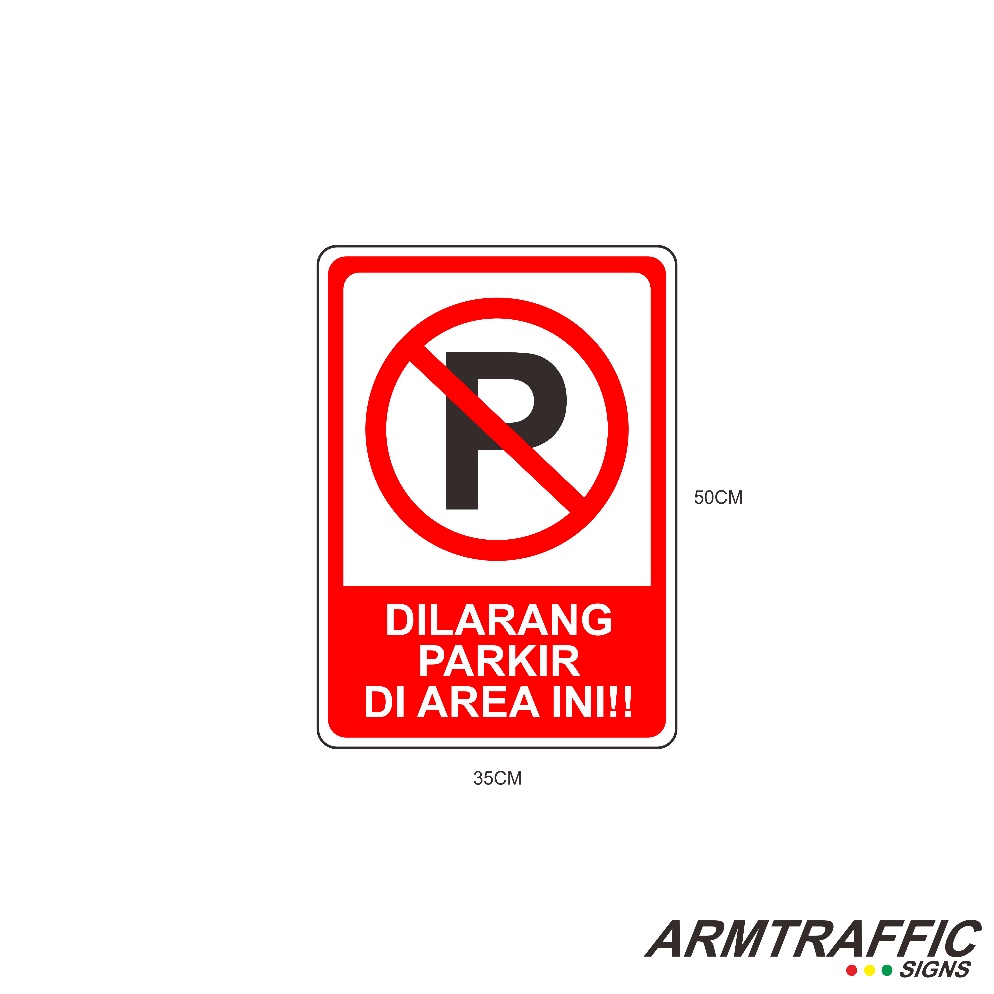 

KODE L64G SIGN DILARANG PARKIR DI AREA INI 35 X 5 CM TANDA ARAH PETUNJUK RAMBU